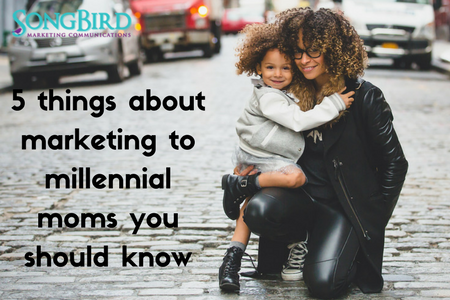 5 things about marketing to millennial moms you should know