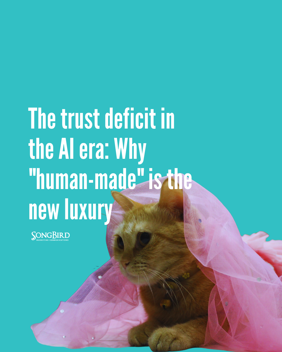 The trust deficit in the AI era: Why "human-made" is the new luxury