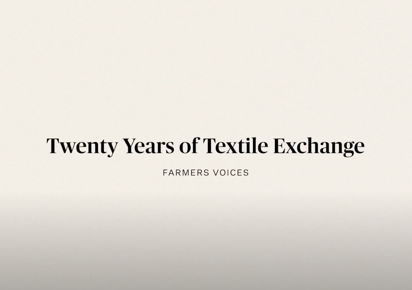 Farmer Voices - Textile Exchange