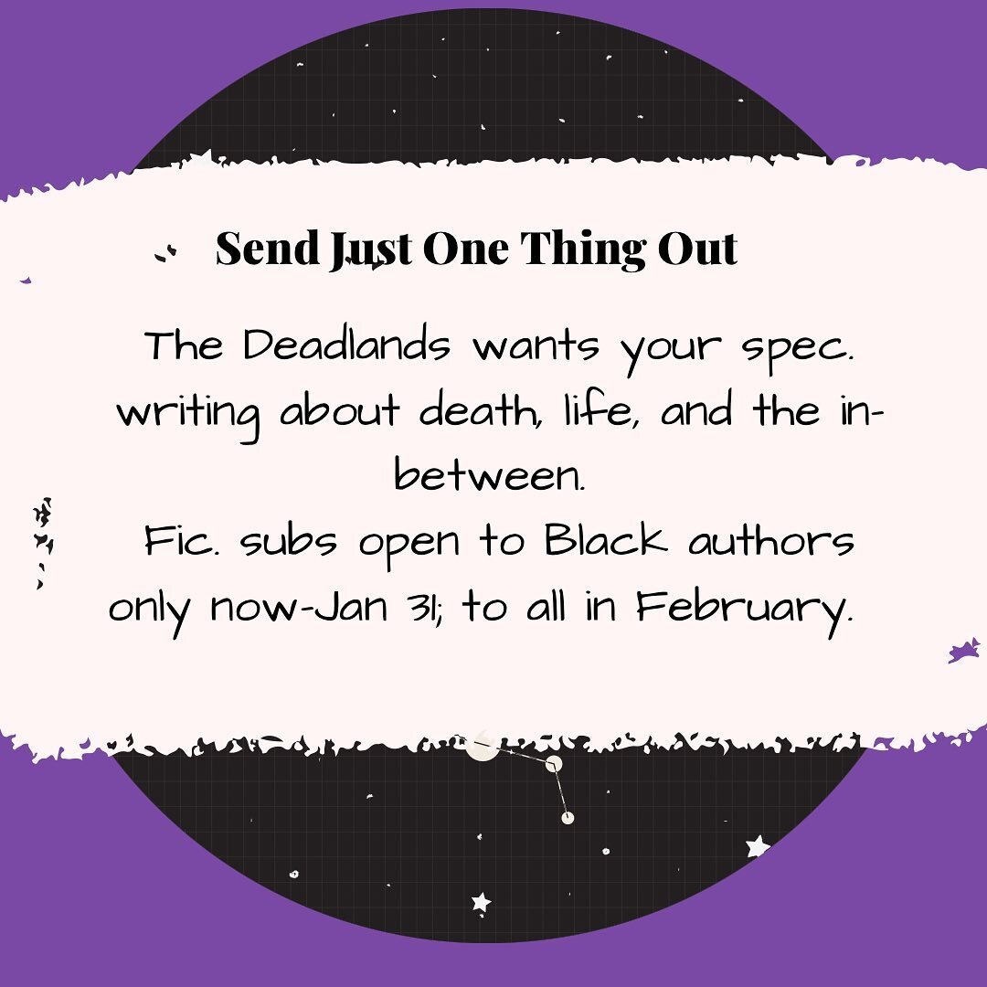 @the.deadlands is a speculative fiction magazine exploring all aspects of death and the borders it shares with the living. Fiction subs open to Black only authors now-Jan 31, general opening in February. We LOVE The Deadlands.