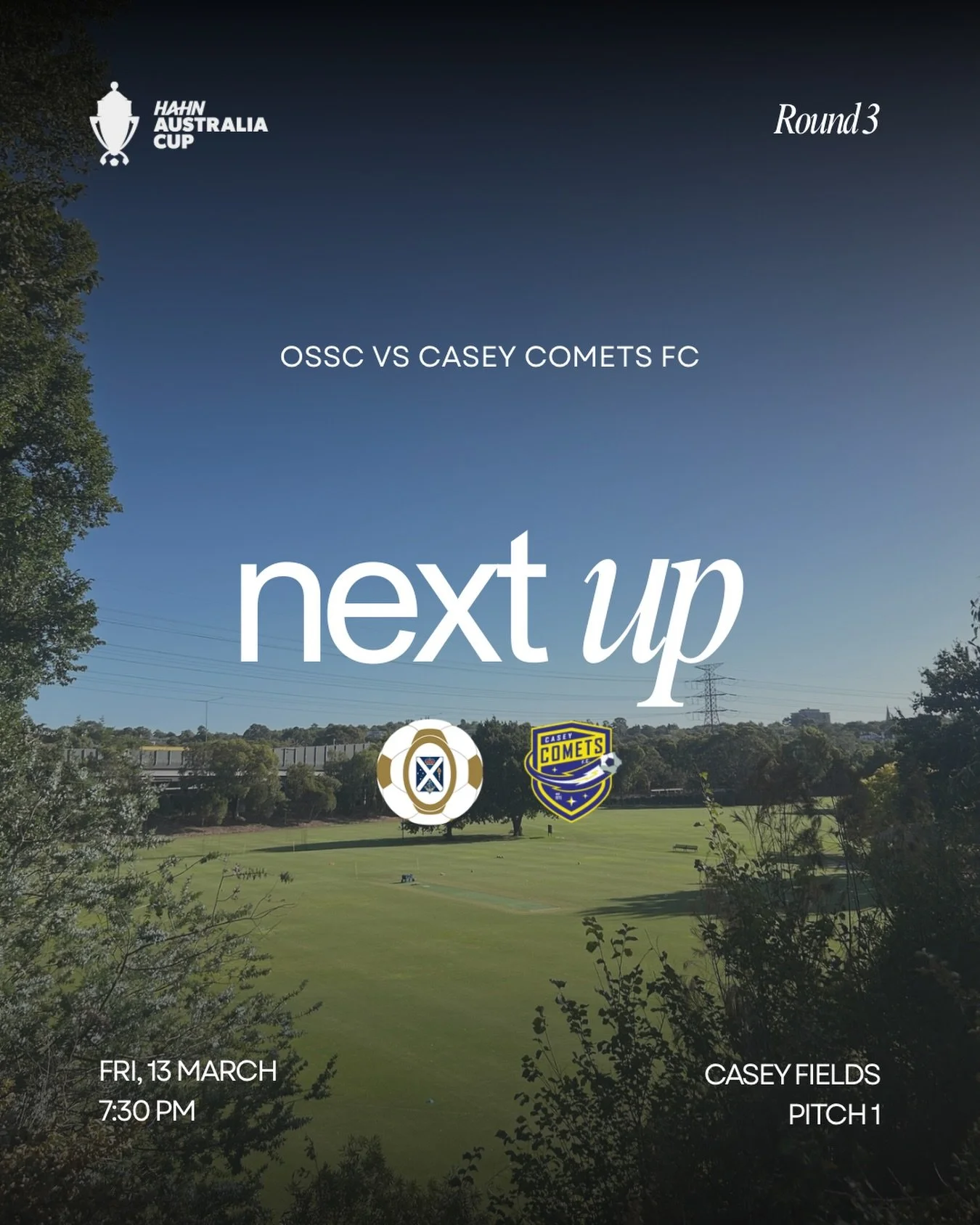 NEXT UP: OSSC face Casey Comets FC for round 3 of the Hahn Australia Cup! 🏆 

Come down and support us this Friday night!