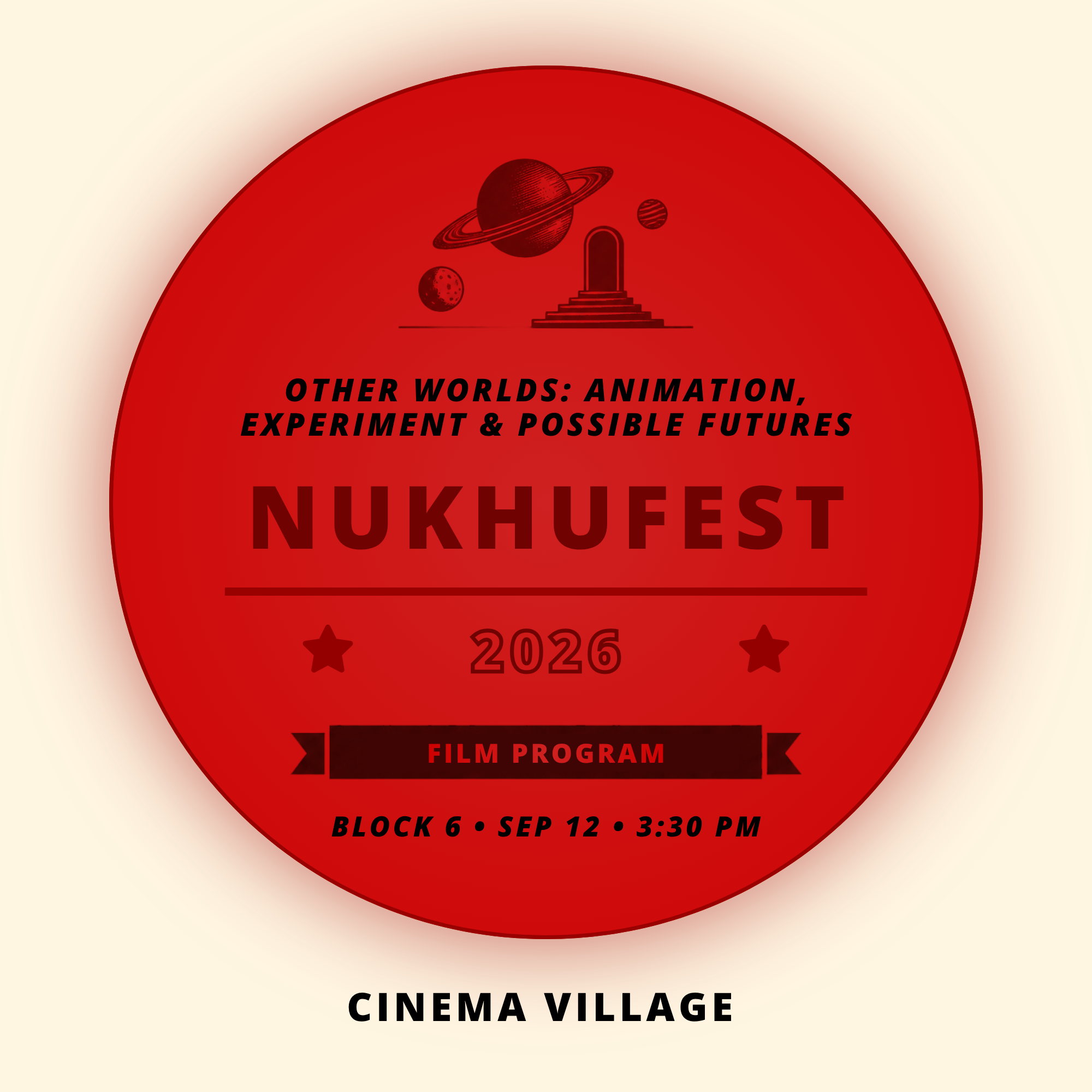 Nukhufest 2026 B06: Other Worlds | Sep 12, 3:30 PM