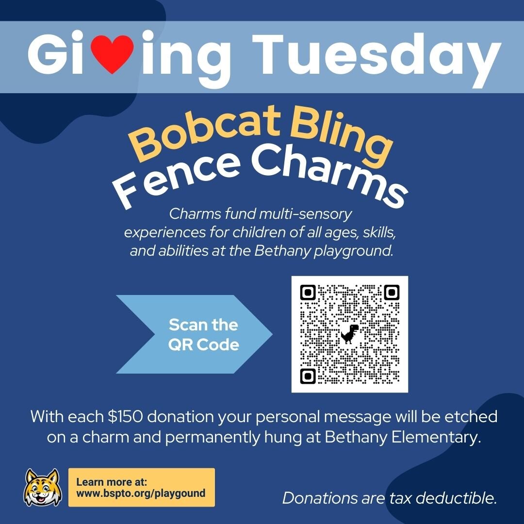 It's Giving Tuesday! Bobcat Bling Fence Charms are an excellent way to support student success in and out of the classroom by funding engaging and accessible playground experiences. With each $150 donation your personal message will be etched on a ch