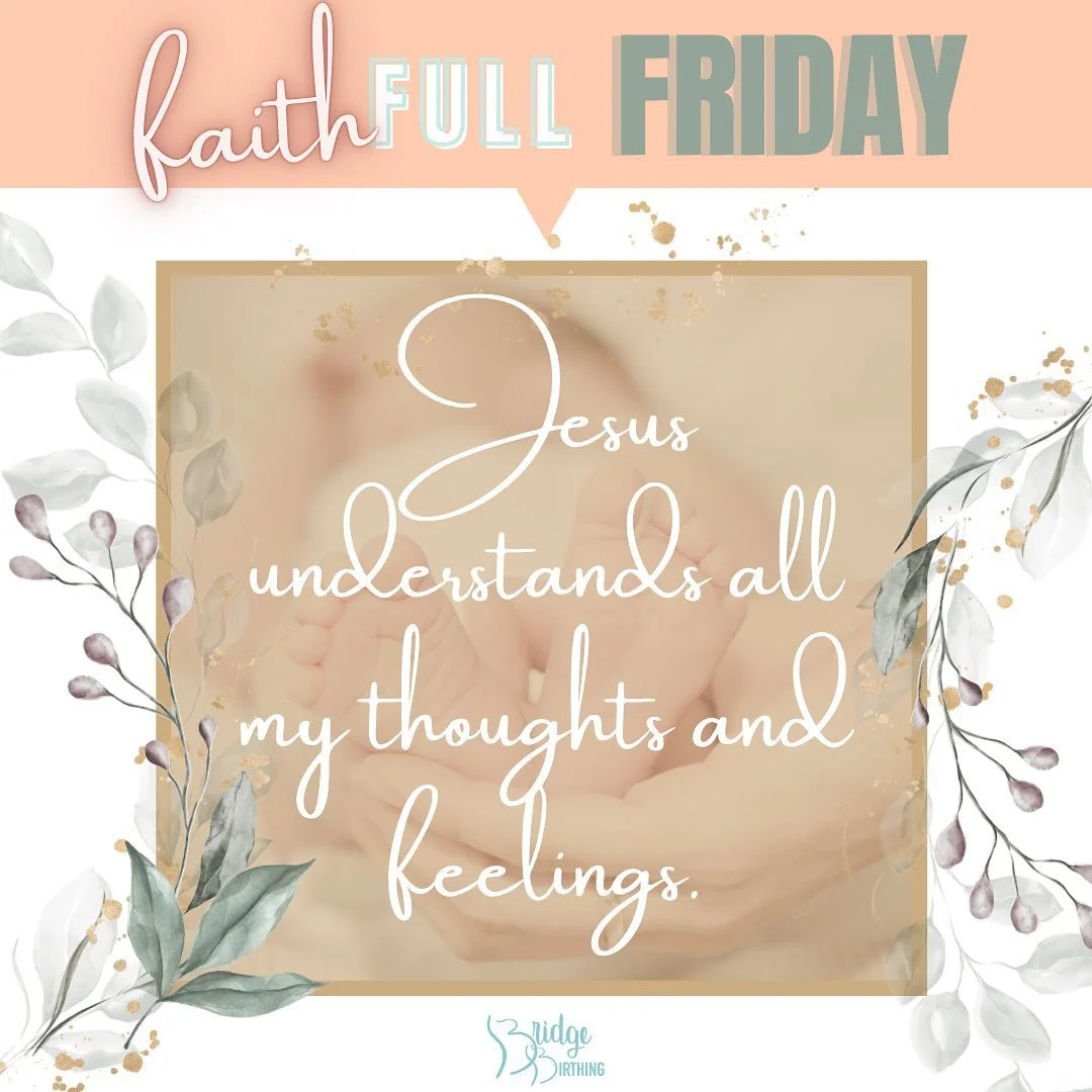 What a comfort it is to know Jesus understands all my thoughts and feelings, even when I don’t 🙃🥴
Be blessed on this Faithfull Friday!
.
.
.
#bridgebirthing #buildthebridgetoyourbirth #doula #birthdoula #certifieddoula #clevelanddoula #c