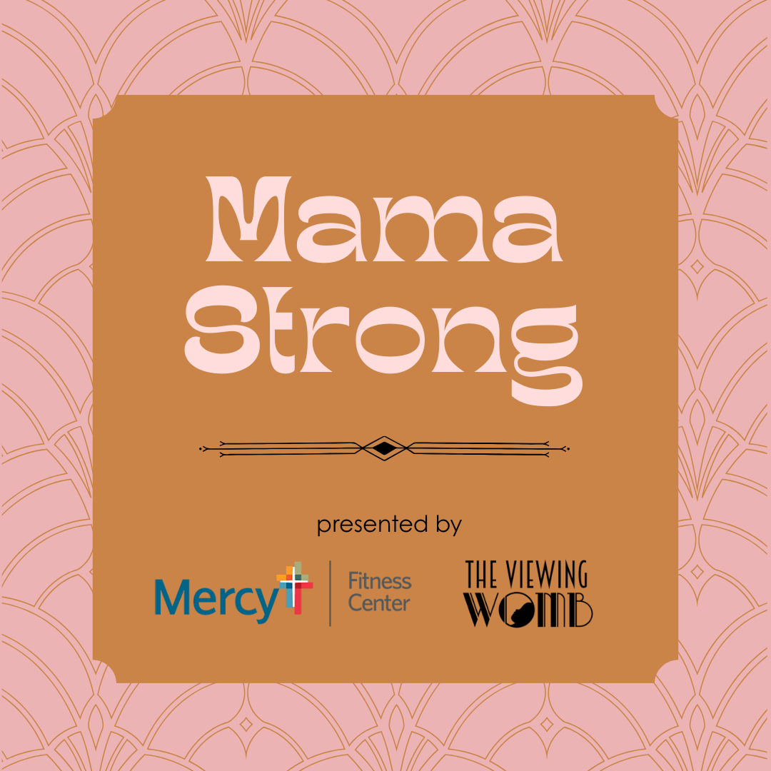Mama Strong with Mercy Fitness Session 2
