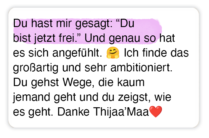 Testimonial über die Energiearbeit mit Thijaa’Maa