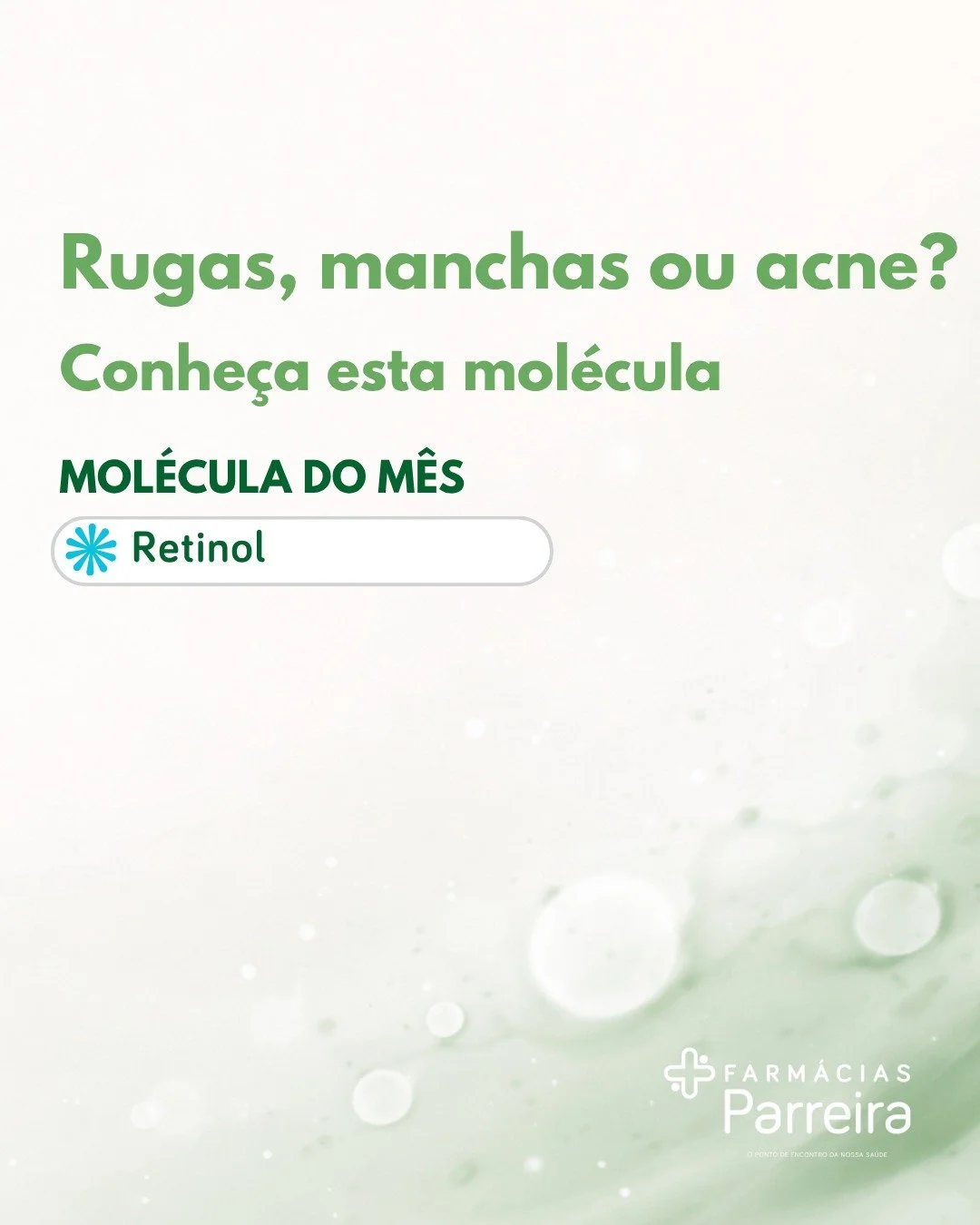 ✨ Mol&eacute;cula do M&ecirc;s: Retinol

Ajuda a renovar a pele, a reduzir rugas, manchas e acne &mdash; um verdadeiro aliado na sua rotina 🧴

⚠️ Comece devagar, use &agrave; noite e n&atilde;o se esque&ccedil;a do protetor solar.

💬 J&aacute; usou