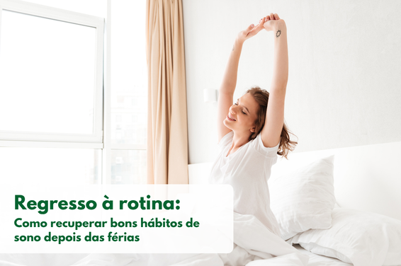Regresso à rotina: como recuperar bons hábitos de sono depois das férias
