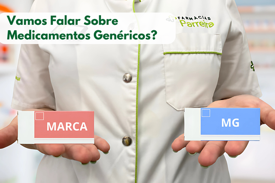 Vamos falar sobre medicamentos genéricos?