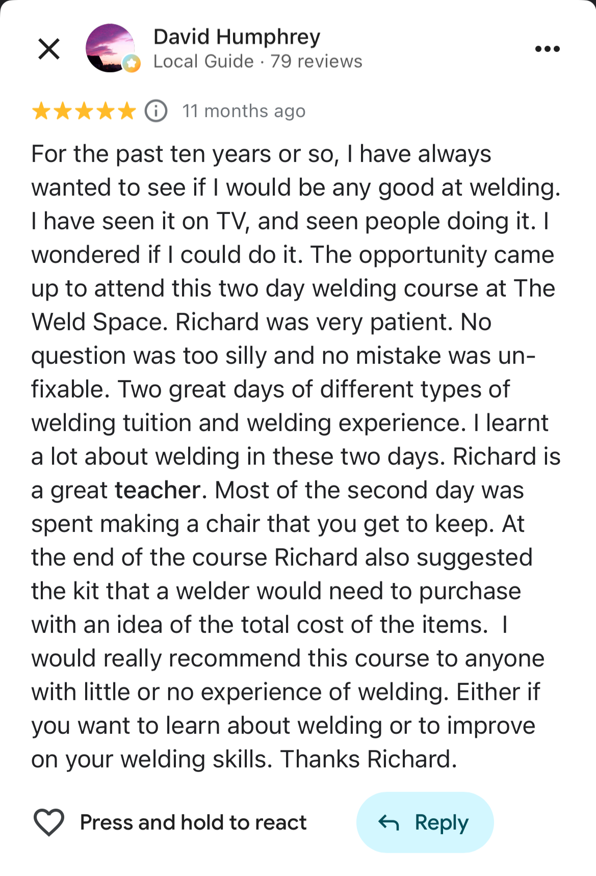 Screenshot of a positive online review for a welding course by David Humphrey, a local guide with 79 reviews, praising instructor Richard and the two-day welding class at The Weld Space.