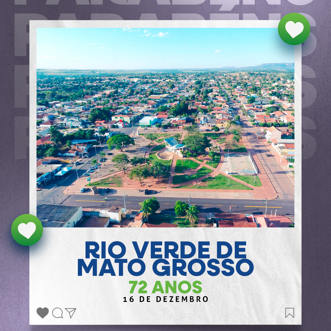 Rio Verde de Mato Grosso comemora 72 anos com mais de R$ 16 milhões em investimentos articulados pelo deputado Geraldo Resende