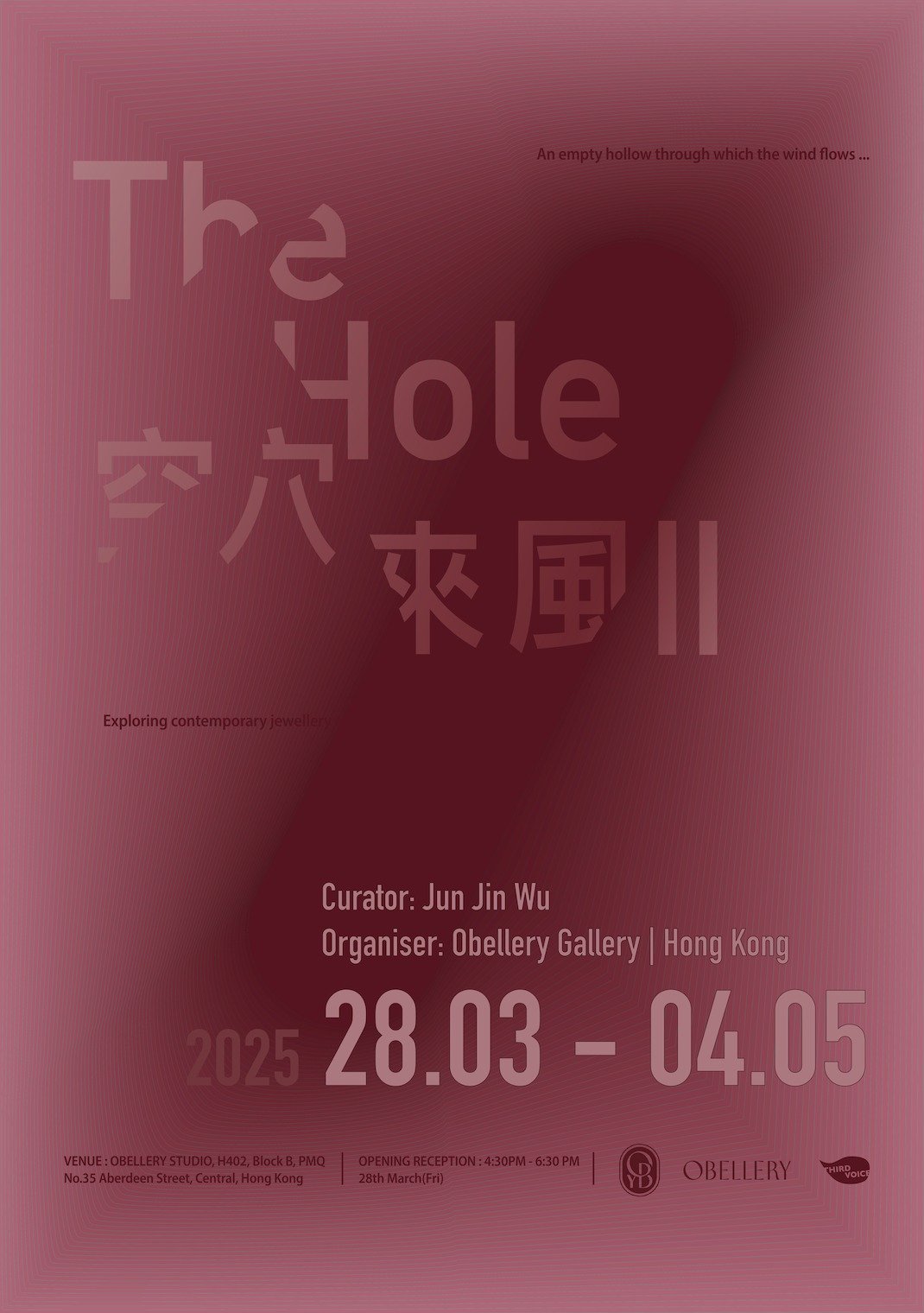 Concert poster for an art exhibition titled 'The Hole,' curated by Jun Jin Wu, organized by Obellery Gallery in Hong Kong, running from March 28 to April 5, 2025, with an opening reception on March 28 from 4:30 to 6:30 PM at Obellery Studio. The poster features a dark red background with a large black heart-shaped cutout and stylized text, including Chinese characters.