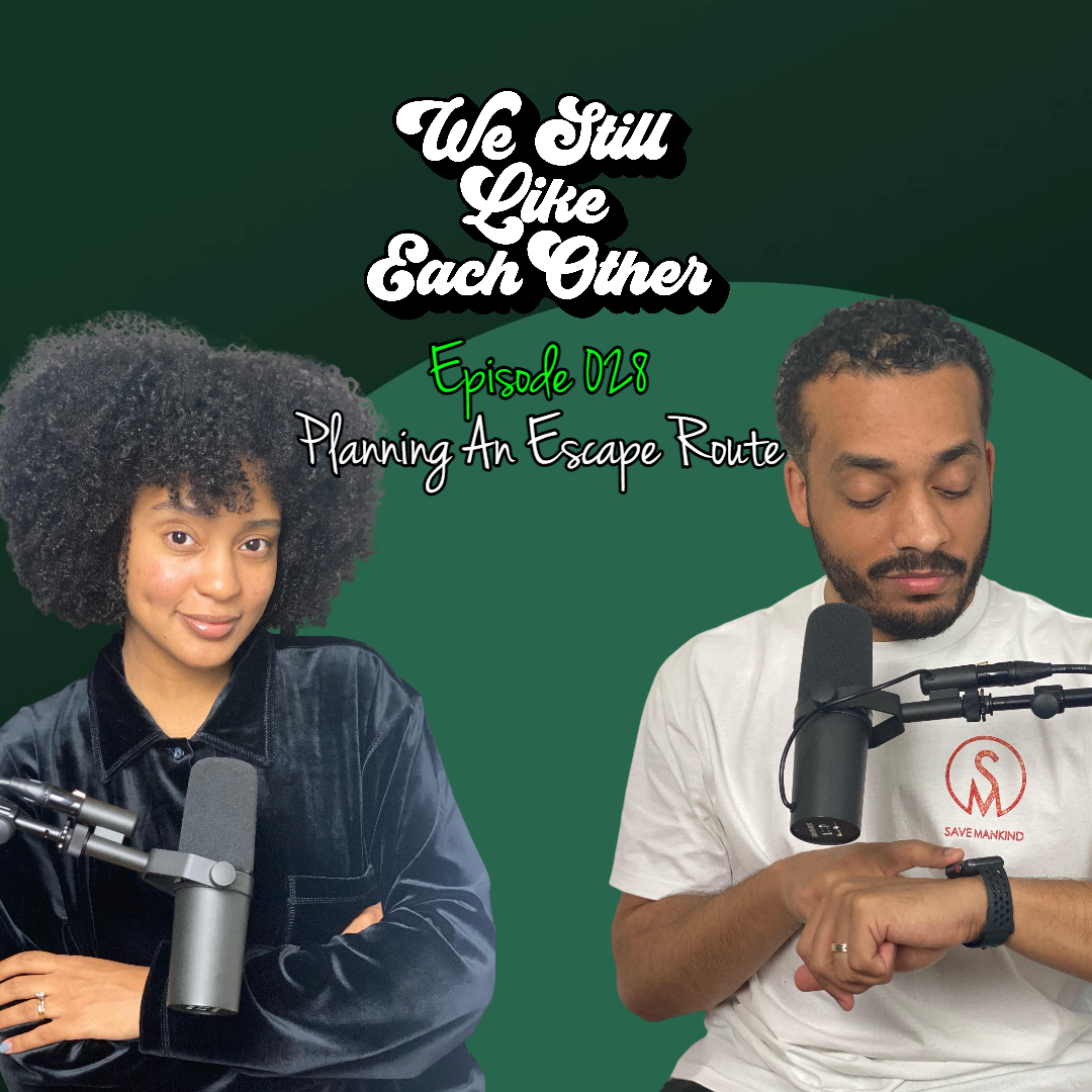 Episode 028: Planning An Escape Route