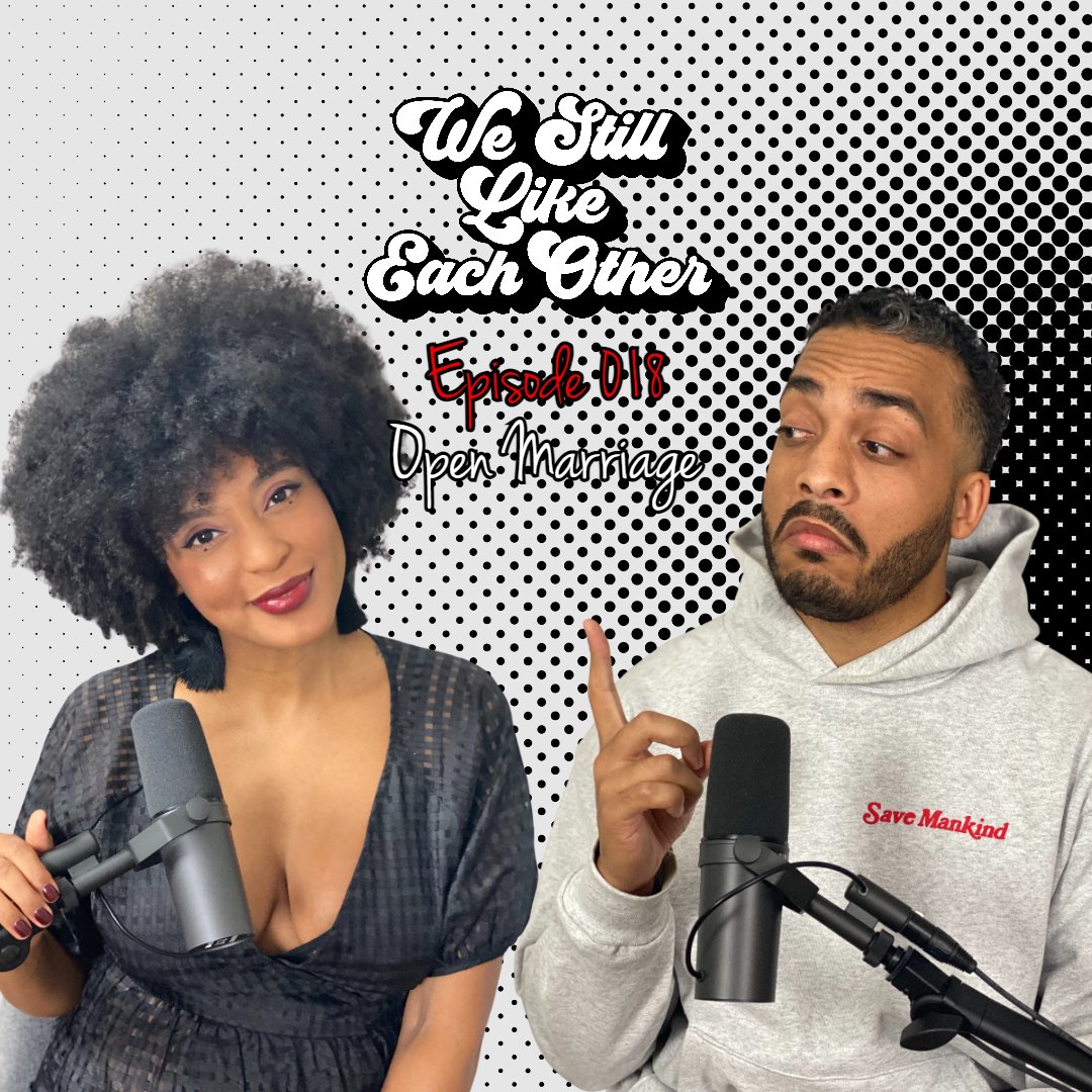 Episode 018: Open Marriage
