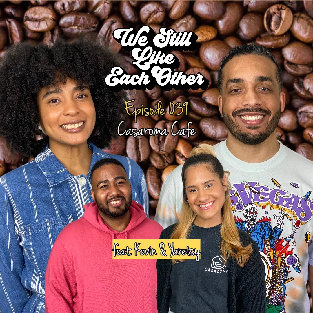 Episode 039: Casaroma Cafe feat. Kevin &amp; Yaretsy