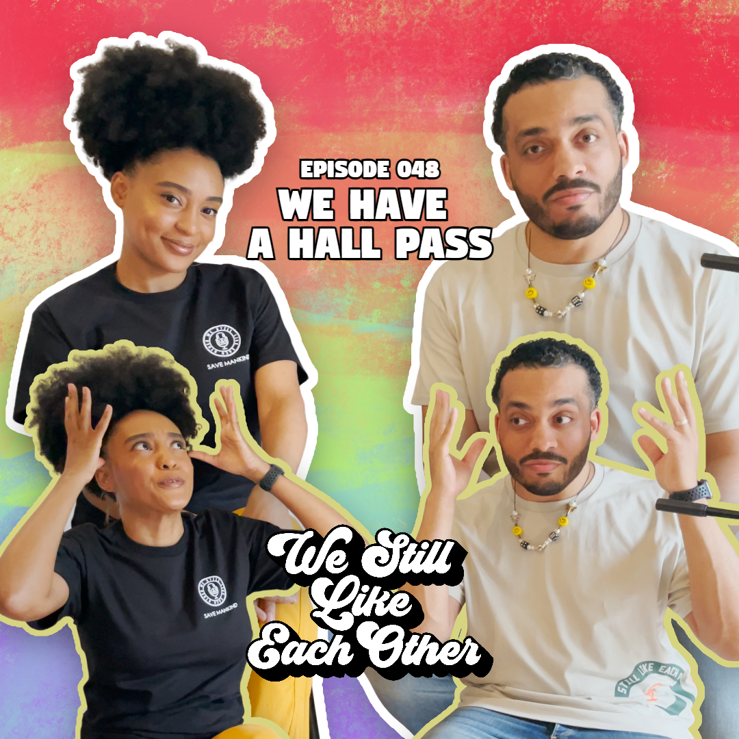 Episode 048: We Have A Hall Pass