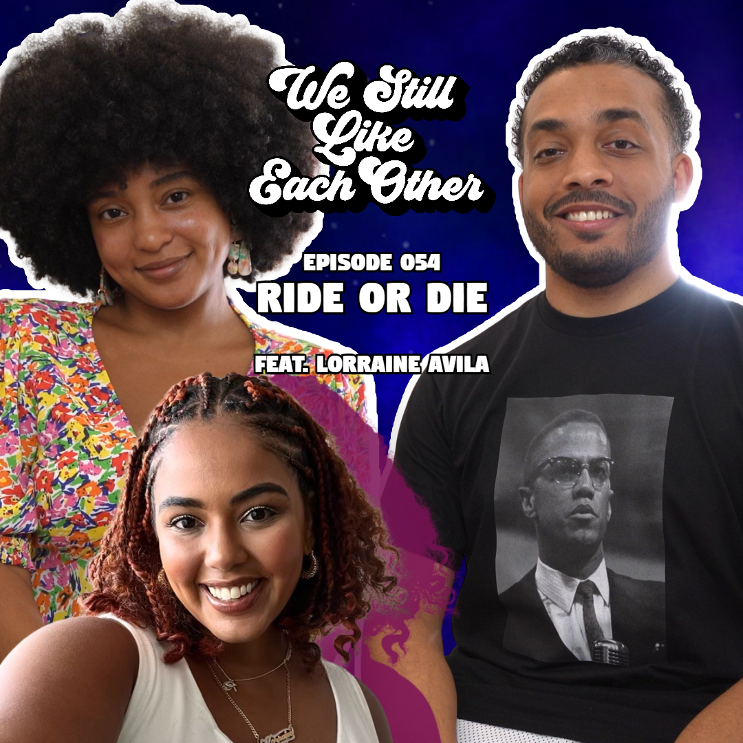 Episode 054: Ride Or Die feat. Lorraine Avila