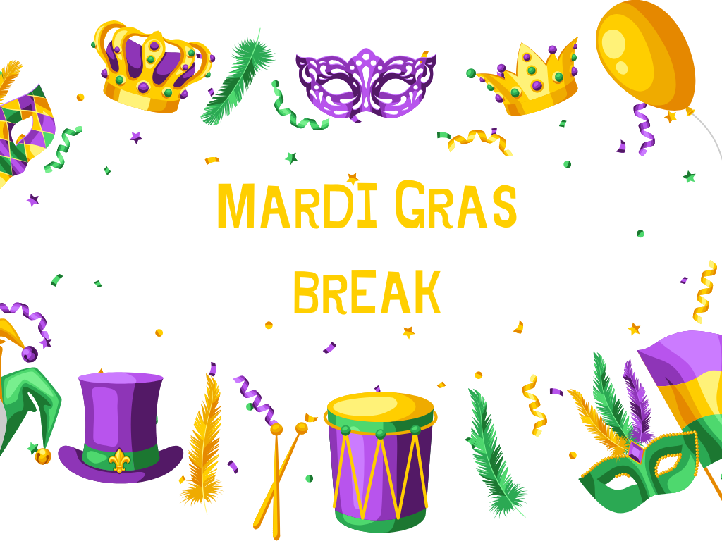 Mardi Gras Break