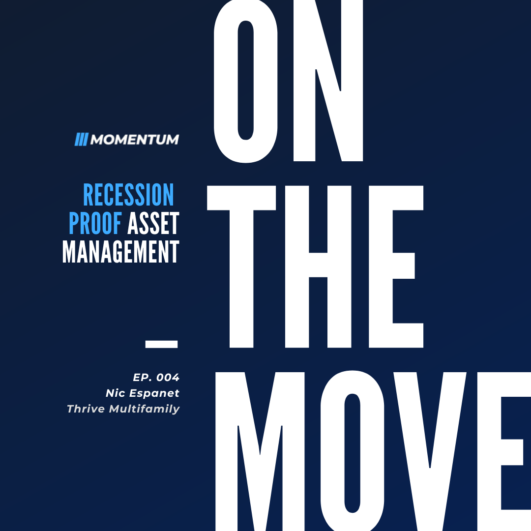 Ep. 004: Recession Proof Asset Management Ft. Nic Espanet