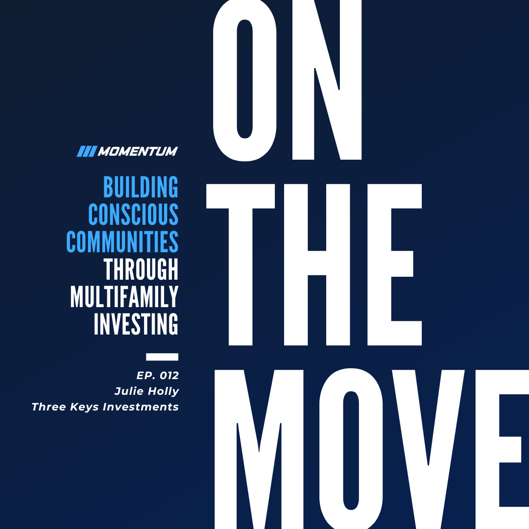 Ep. 012: Building Conscious Communities Through Multifamily Investing