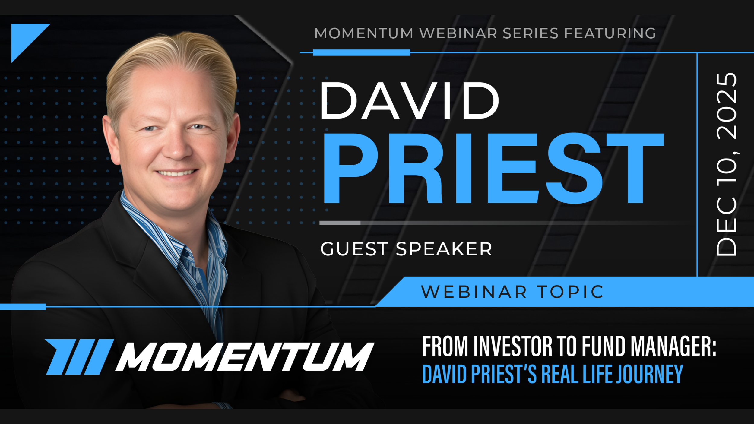 Webinar: From Investor to Fund Manager: David Priest’s Real Life Journey