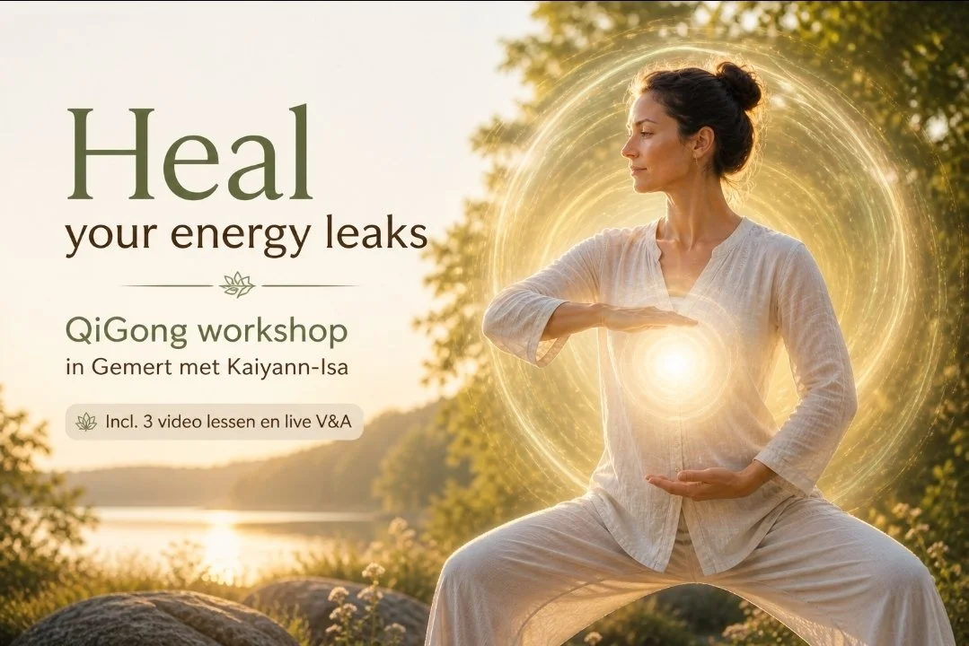 “Heal Your Energy Leaks” QiGong Workshop Gemert