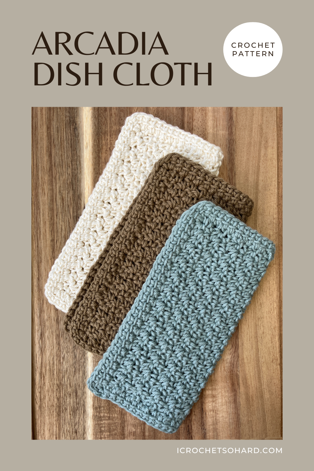Arcadia Dishcloth - Simple and Giftable Crochet Washcloth — I Crochet So  Hard