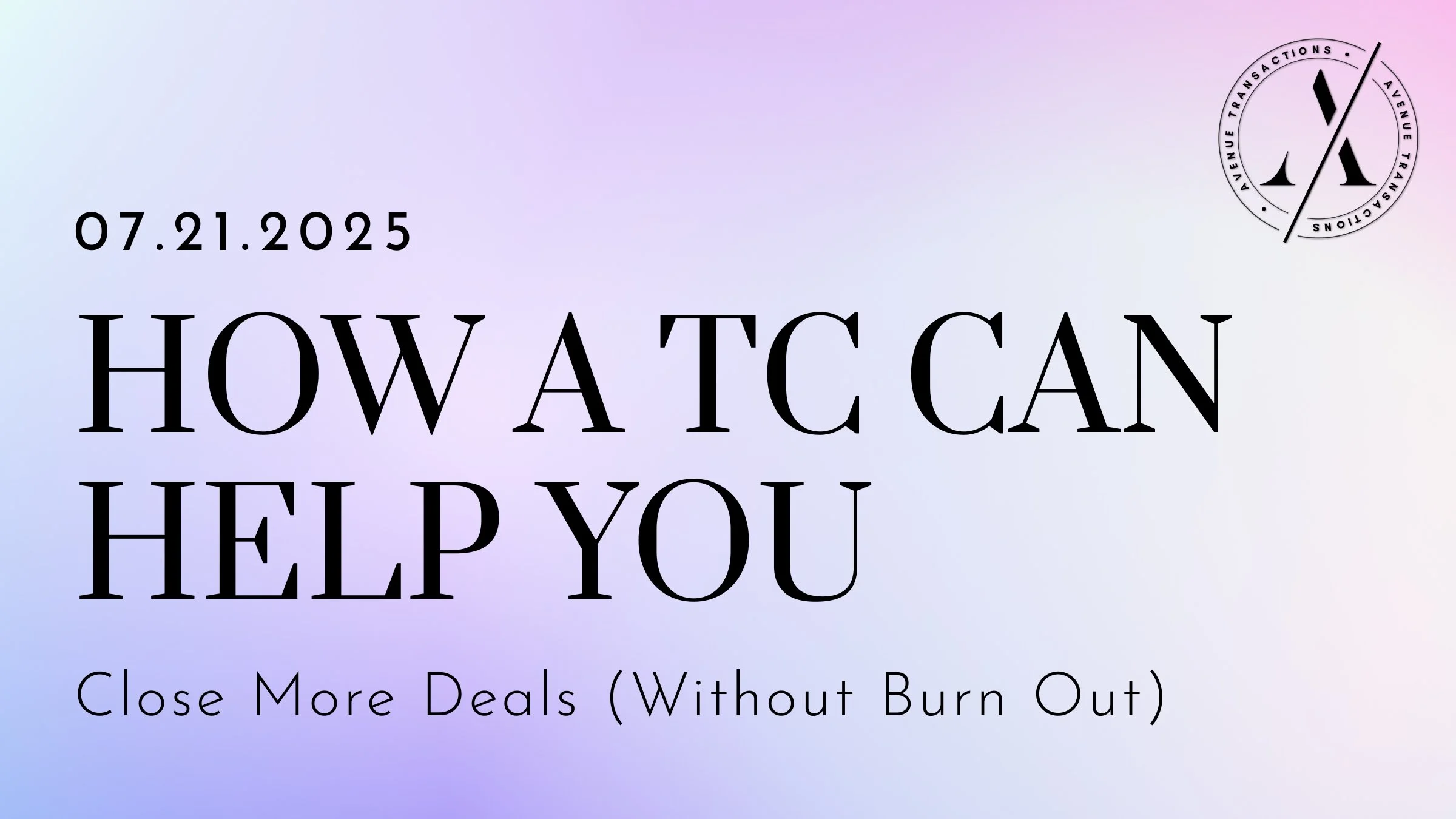 How a Transaction Coordinator Can Help You Close More Deals (Without Burning Out)