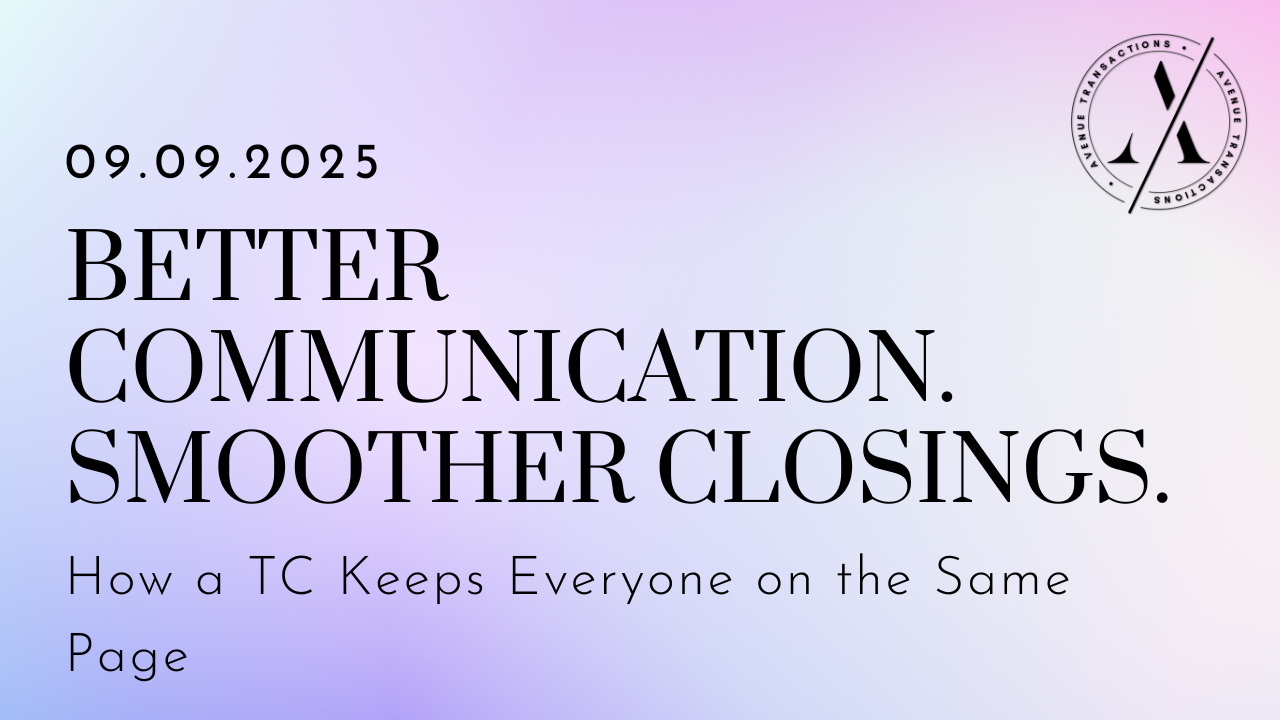 Better Communication, Smoother Closings: How a TC Keeps Everyone on the Same Page