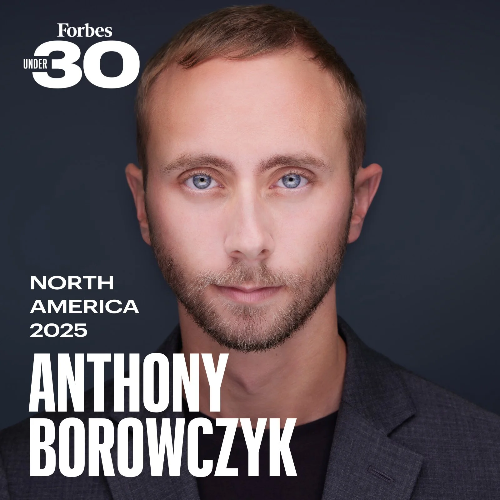 Anthony Borowczyk's professional headshot featured in his Forbes 30 Under 30 North America 2025 profile.