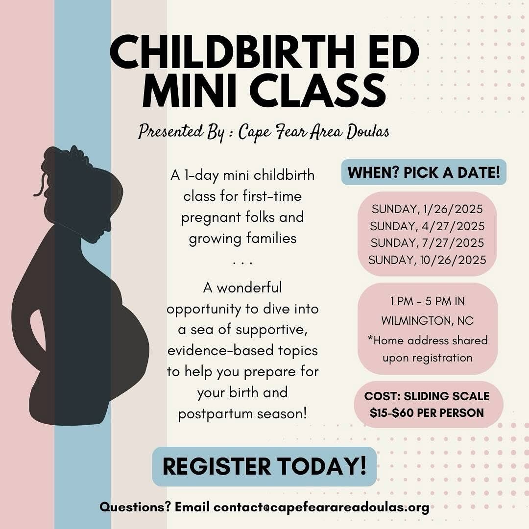 *ANNOUNCING* Cape Fear Area Doula&rsquo;s brand new Childbirth Ed Mini Class!
.
Join me and my dear doula friends in 2025 for a one-day, 4-hour mini childbirth education class! This is a wonderful opportunity for first-time pregnant folks and growing