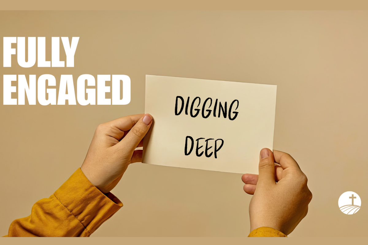 Fully Engaged - Digging Deep