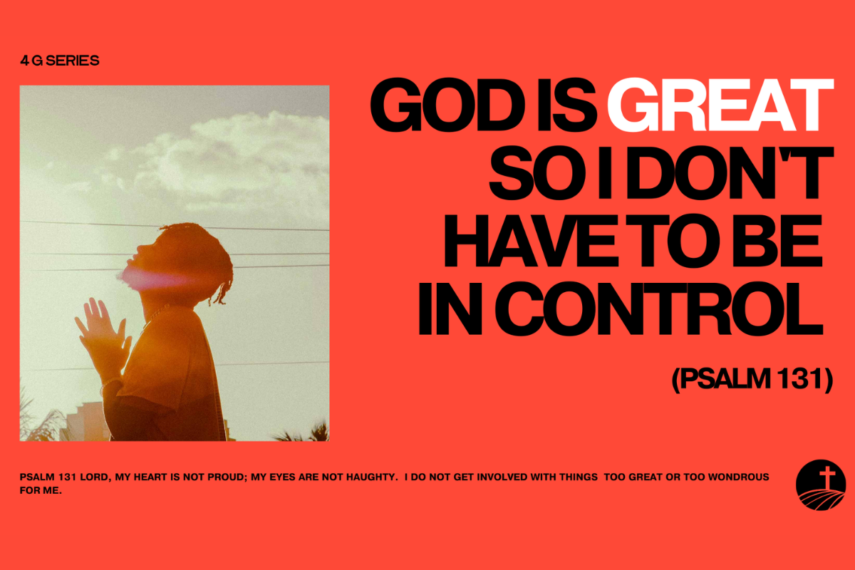 God Is Great So I Don’t Have To Be In Control