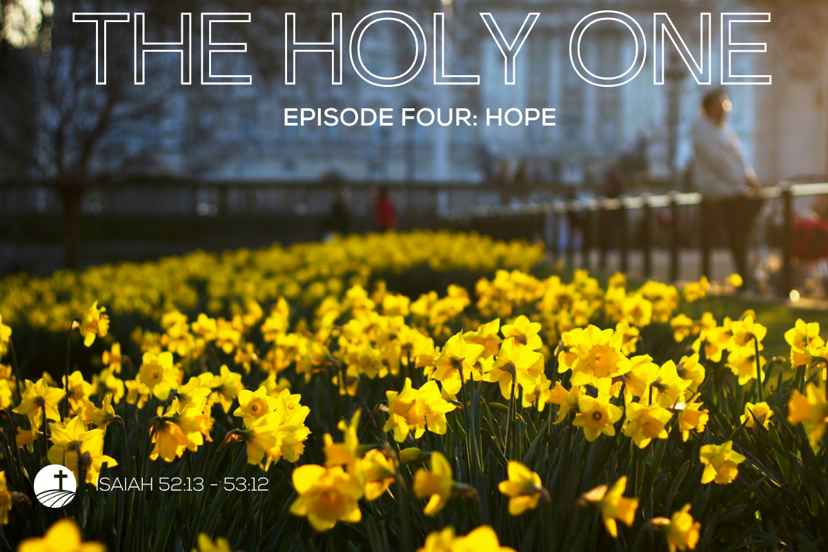 The Holy One - Episode Four: Hope 