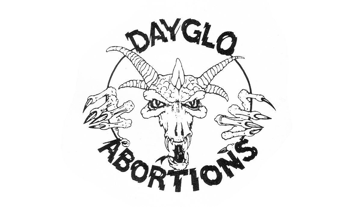 DAYGLO ABORTIONS