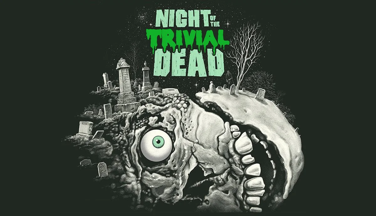 NIGHT OF THE TRIVIAL DEAD