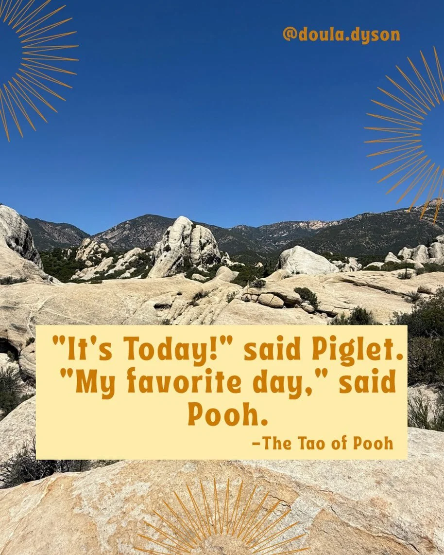 Playing with layered media here (sound on): I invite you to pause for 70 seconds and listen. 

I bought The Tao of Pooh at the thrift store, and this quotation was on a piece of paper tucked in the pages. 

How simple. How present. How challenging. 
