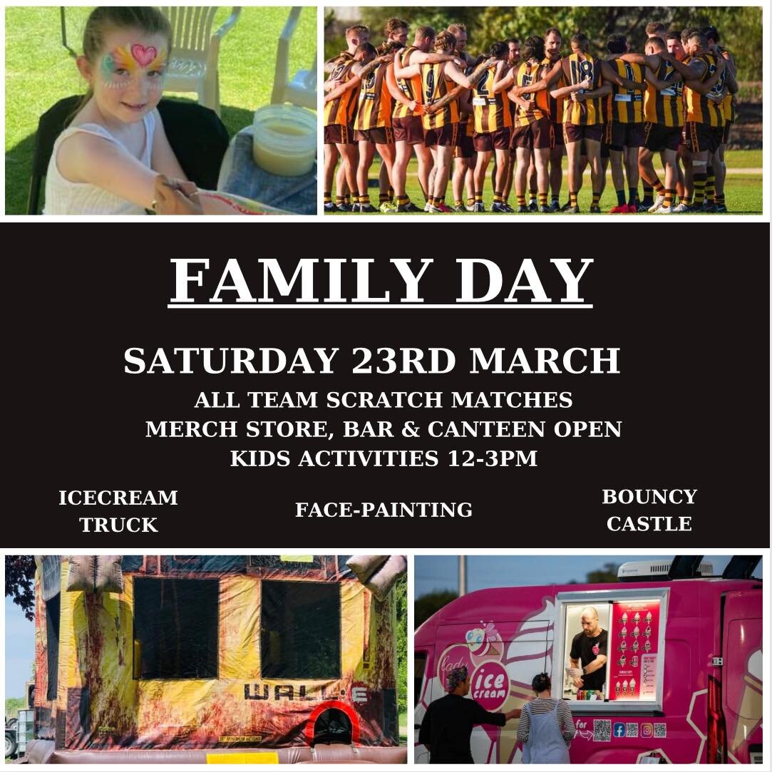 🦅 FAMILY DAY 🦅

Saturday 23rd March 

Bring the family along for a day of footy and fun! 

🟤 ALL Team Scratch Matches (from 10am)
🟡 Canteen &amp; Bar open 
🟤 Merch store available 
🟡 Face-painting
🟤 Bouncy Castle 
🟡 Ice-cream Truck

See you t