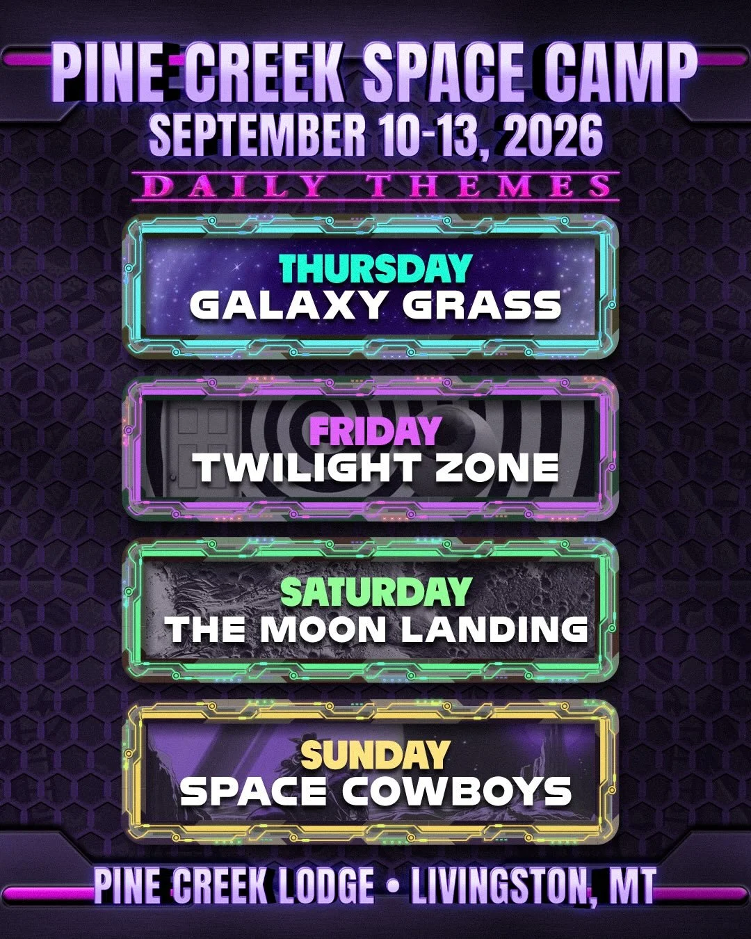 🛰️ Greetings earthlings 🛰️ Your mission itinerary for Pine Creek Space Camp is as follows:

🪐 Thursday - Galaxy Grass
🔭 Friday - Twilight Zone
🌖 Saturday - The Moon Landing
🤠 Sunday - Space Cowboys

🧑&zwj;🚀 Themed sets, space suits, special g