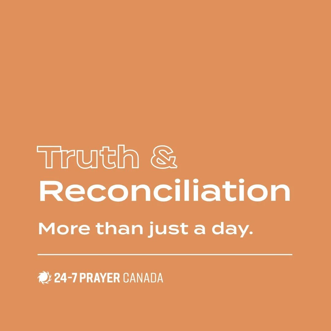 Truth and Reconciliation. 🪶❤️&zwj;🩹 More than just a day. It begins on our knees with a prayer that evokes change. #247PrayerCanada #Indigenous #TruthAndReconciliation #OrangeShirtDay #Equitable