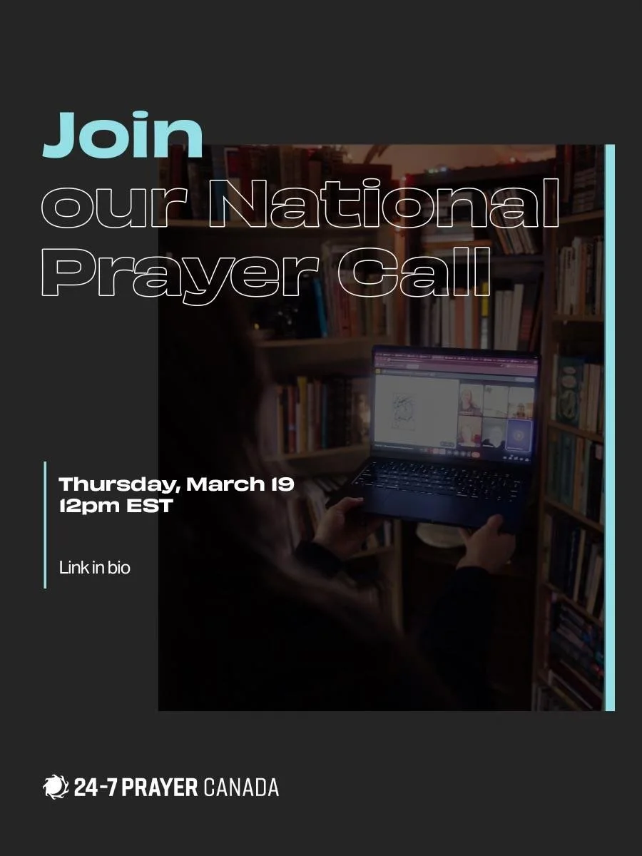 We&rsquo;d love to have you join our National Prayer Call on Thursday March 19th at 12pm EST. Friends of 24-7 Prayer from all across Canada will be joining on Zoom to connect and seek God for our nation.

This month, we will be joined by Renee Bouche