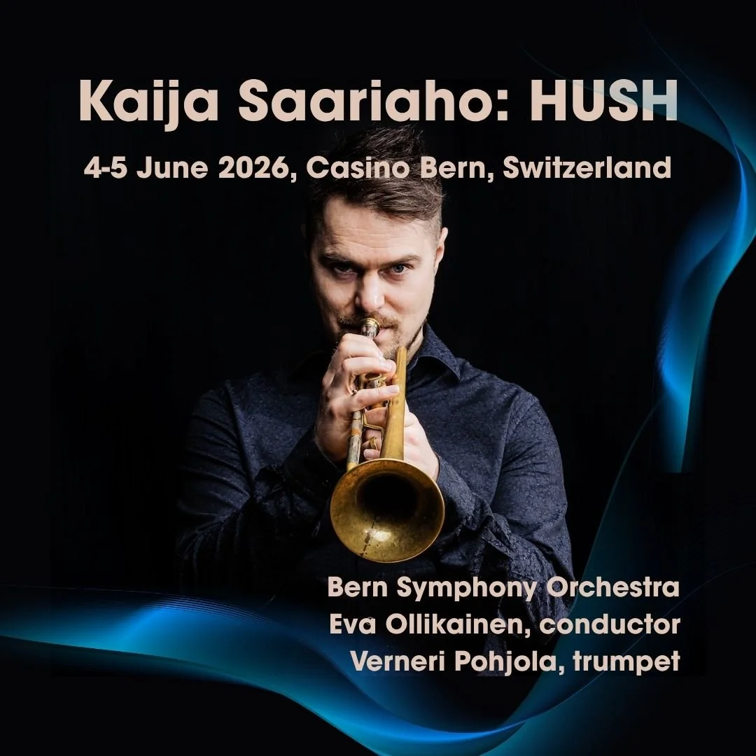 Trumpeter Verneri Pohjola will perform Kaija Saariaho's HUSH with Bern Symphony Orchestra, conducted by Eva Ollikainen, on June 4th and 5th at Casino Bern, in Switzerland ✨

The elegant and technically demanding trumpet concerto HUSH was composed for