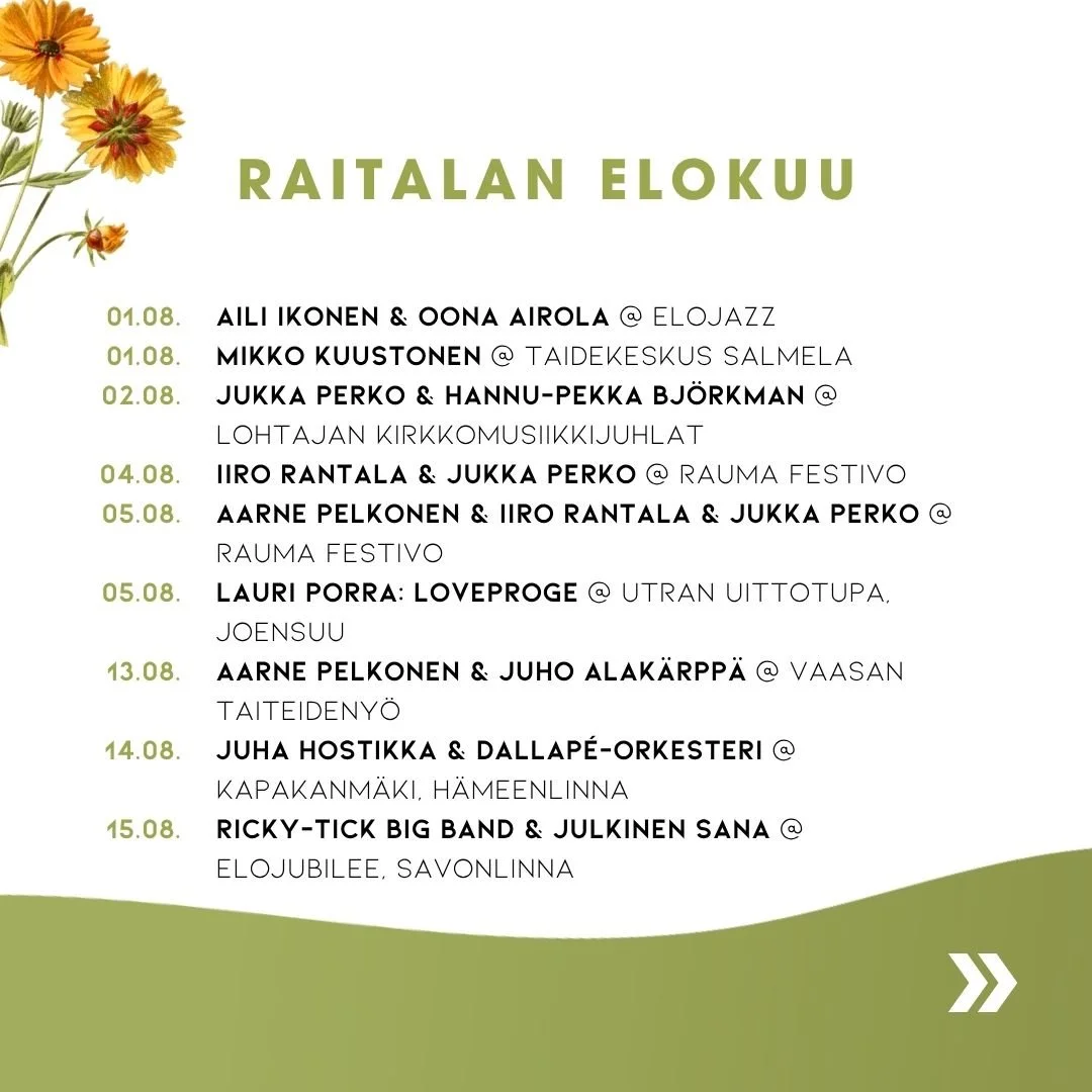 Raitalan artistien elokuun keikat 🌼

#raitalamusic