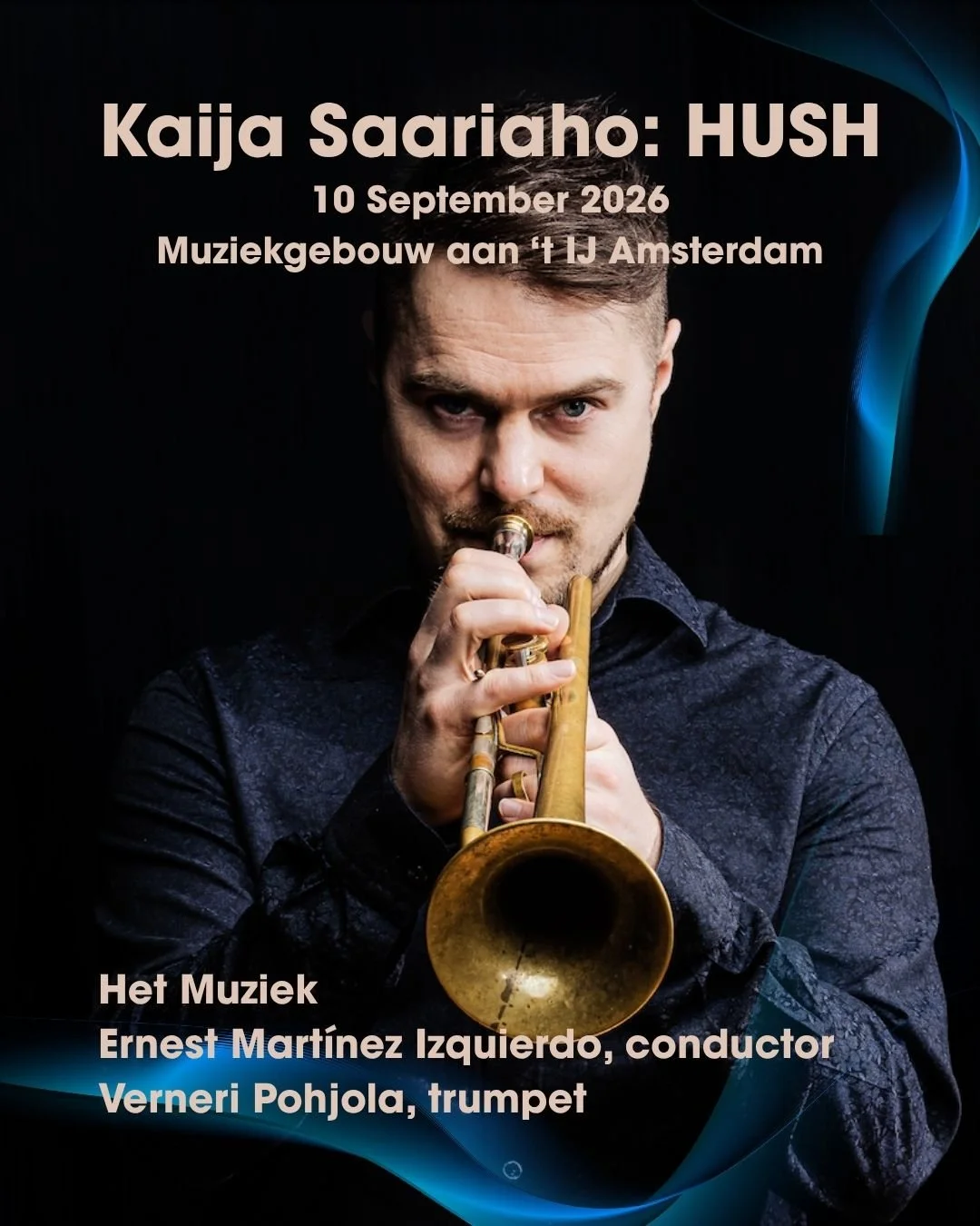 Trumpeter Verneri Pohjola will perform Kaija Saariaho's HUSH with Het Muziek, conducted by Ernest Mart&iacute;nez Izquierdo, on September 10th at Muziekgebouw aan &lsquo;t IJ Amsterdam, in Netherlands ✨

The elegant and technically demanding trumpet 