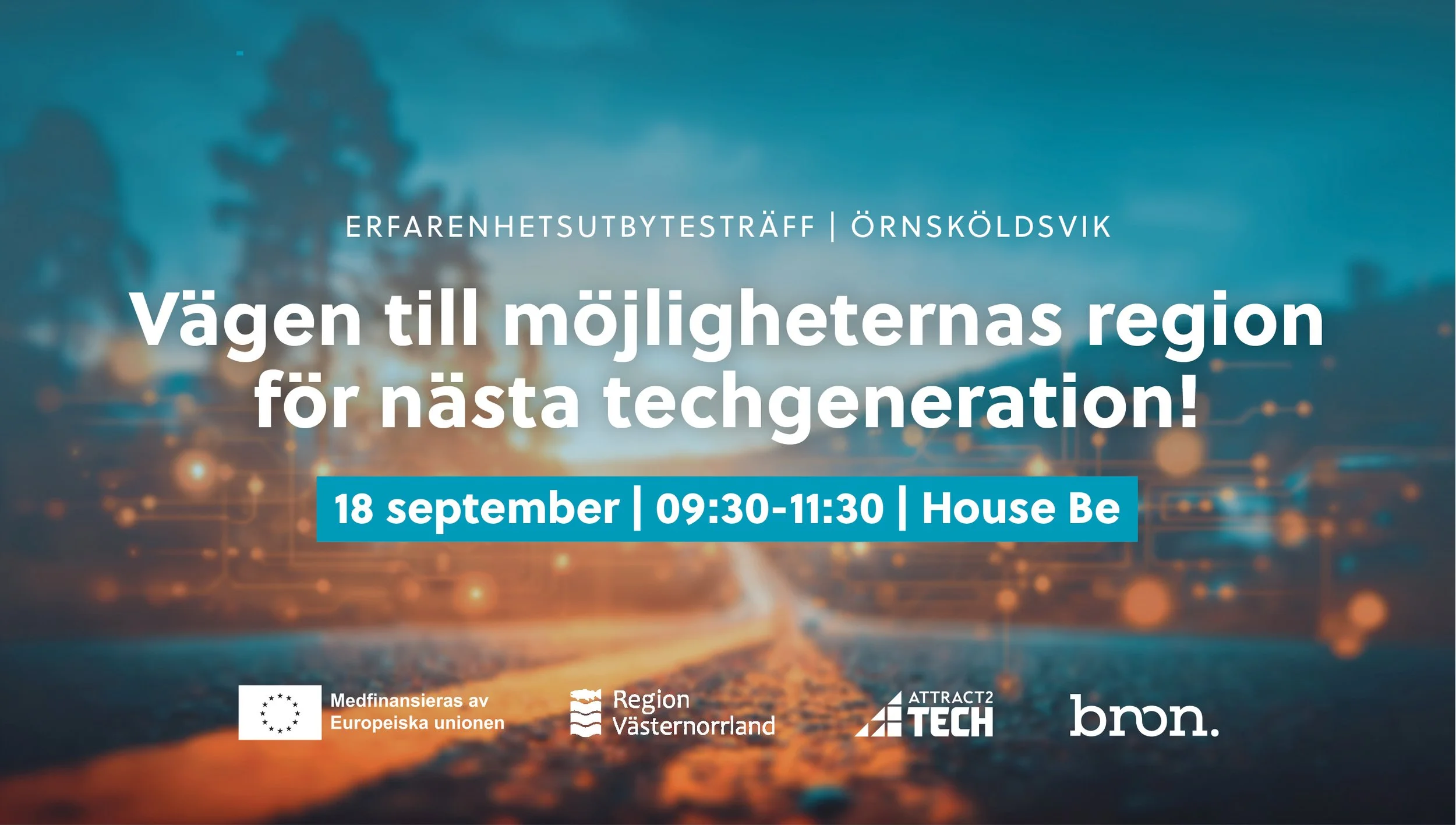 Vägen till möjligheternas region för nästa techgeneration!