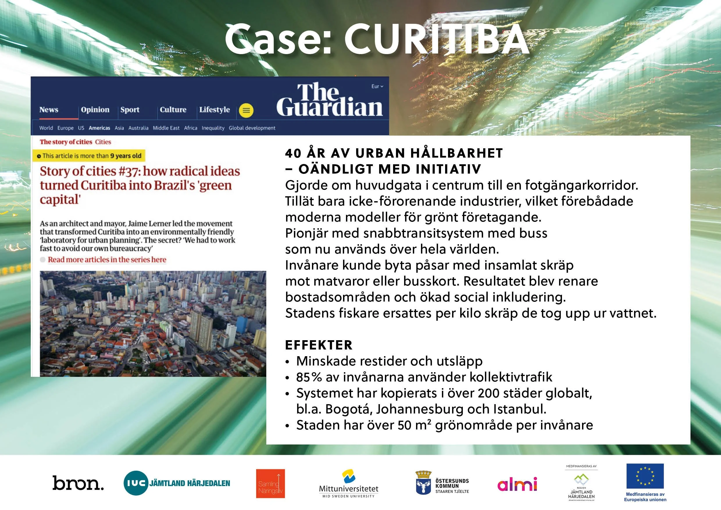 Ett bildkollage med en artikel från The Guardian om hållbara föregångaren Curitiba, några punkter som beskriver stadens omställningsresa.