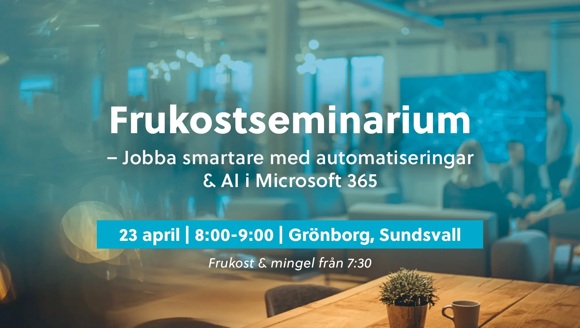Frukostseminarium: Jobba smartare med automatiseringar & AI i Microsoft 365