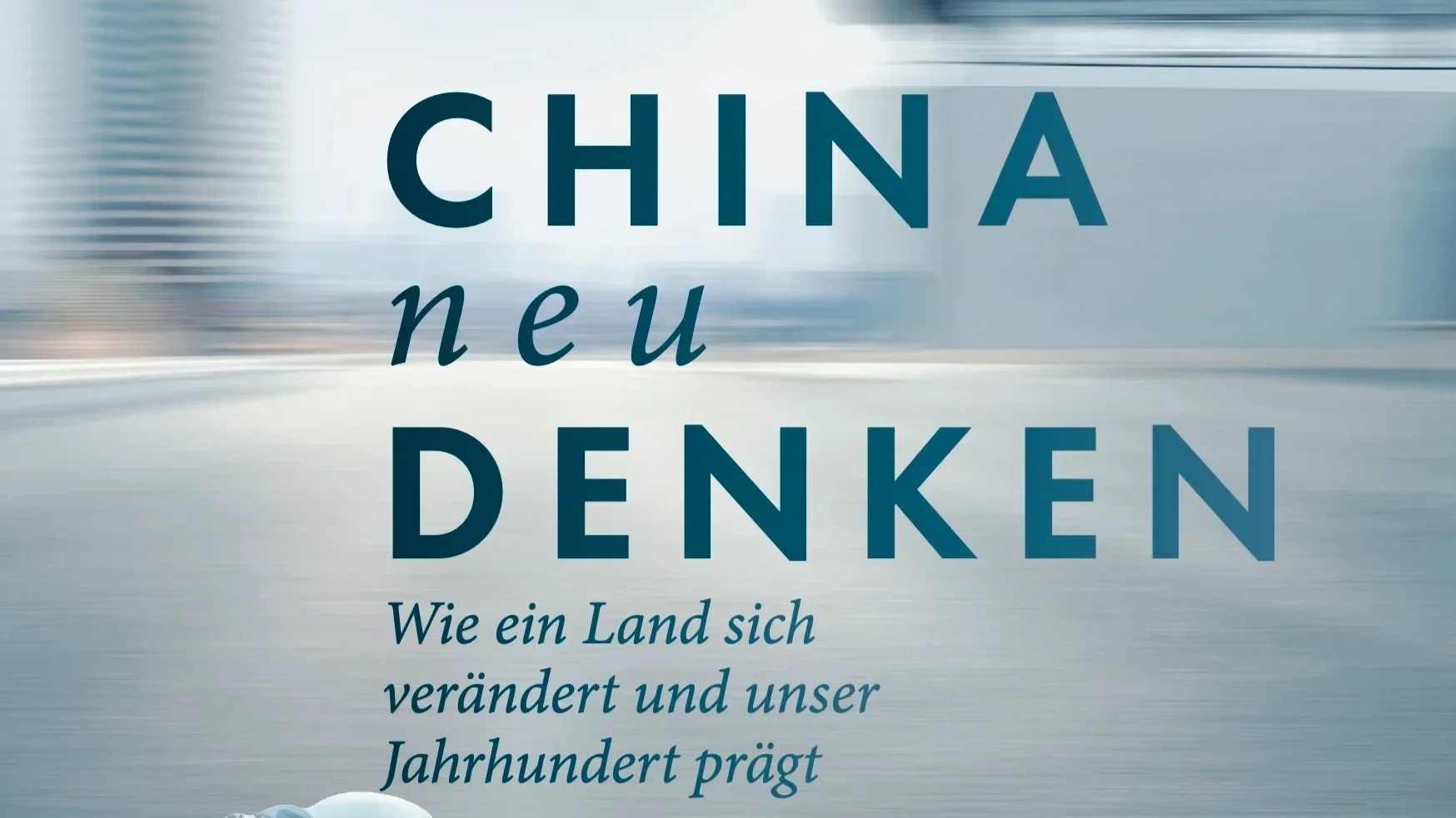 Buchvorstellung ,,China neu denken"