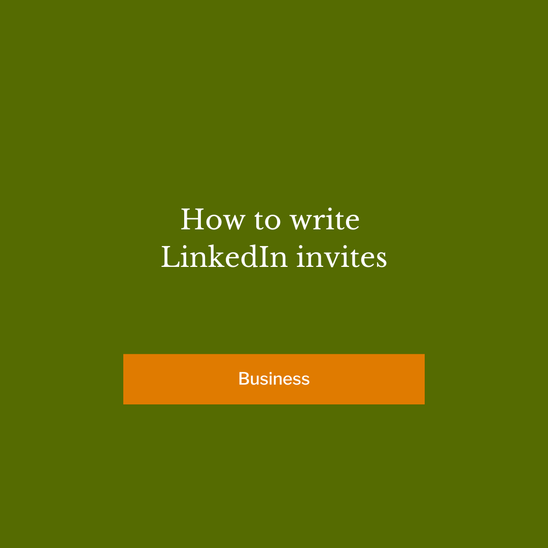 How write LinkedIn invites