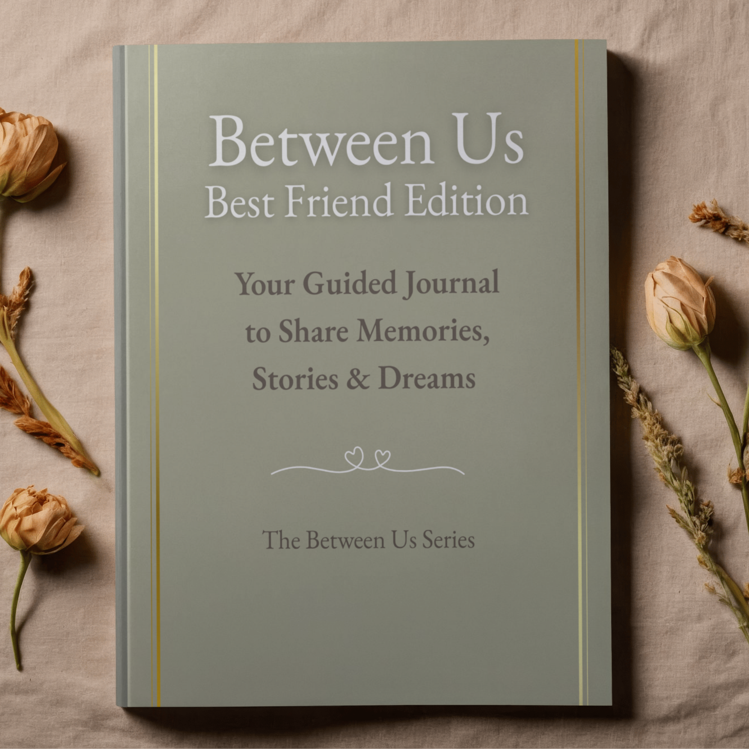 A guided journal titled "Between Us Best Friend Edition" Emma Treharne